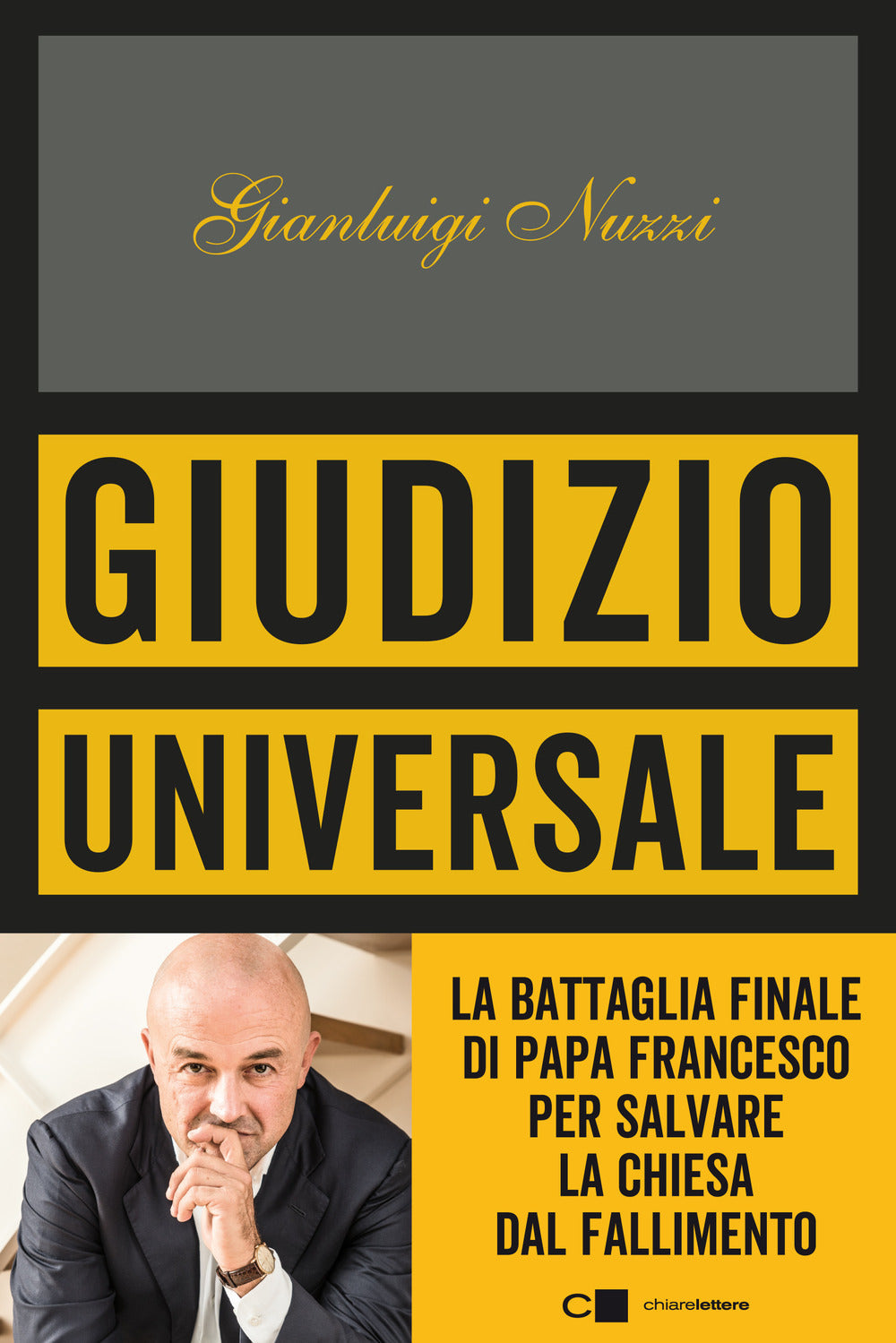Giudizio universale. La battaglia finale di papa Francesco per salvare la Chiesa dal fallimento