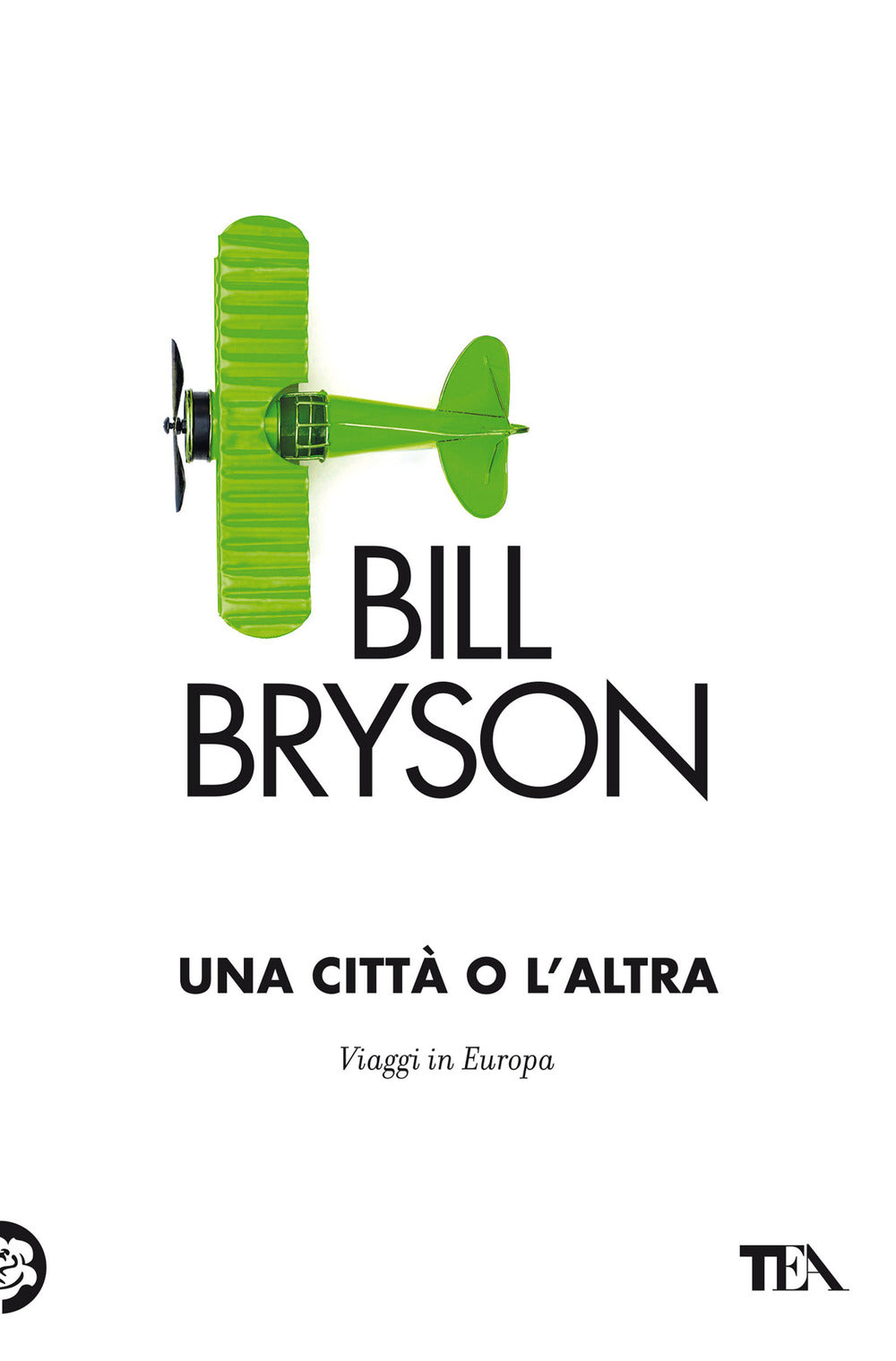 Una città o l'altra. Viaggi in Europa.
