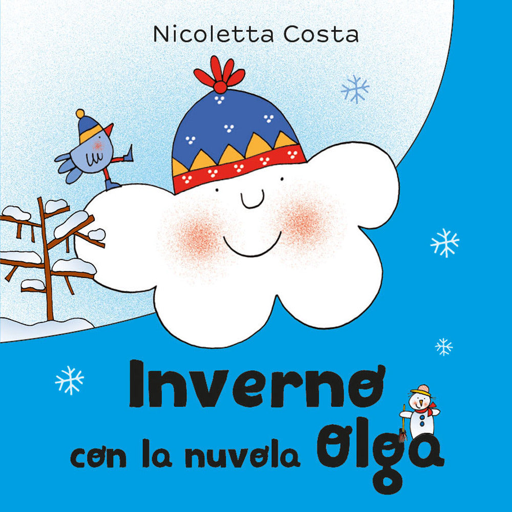 Inverno con la nuvola Olga. Ediz. a colori.