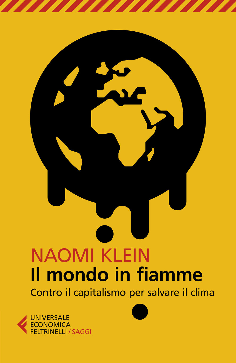 Il mondo in fiamme. Contro il capitalismo per salvare il clima.