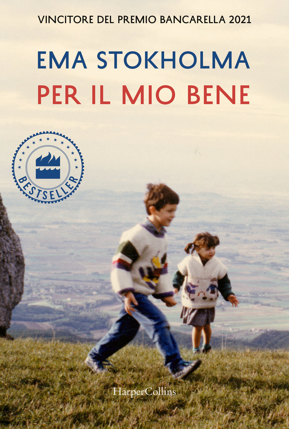 Per il mio bene.