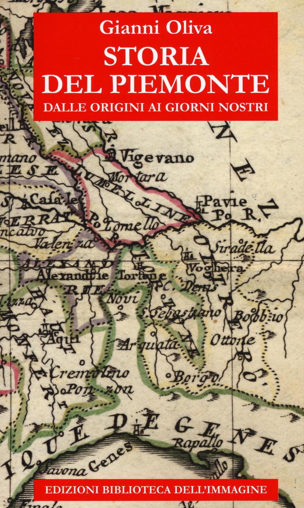 Storia del Piemonte dalle origini ai giorni nostri.