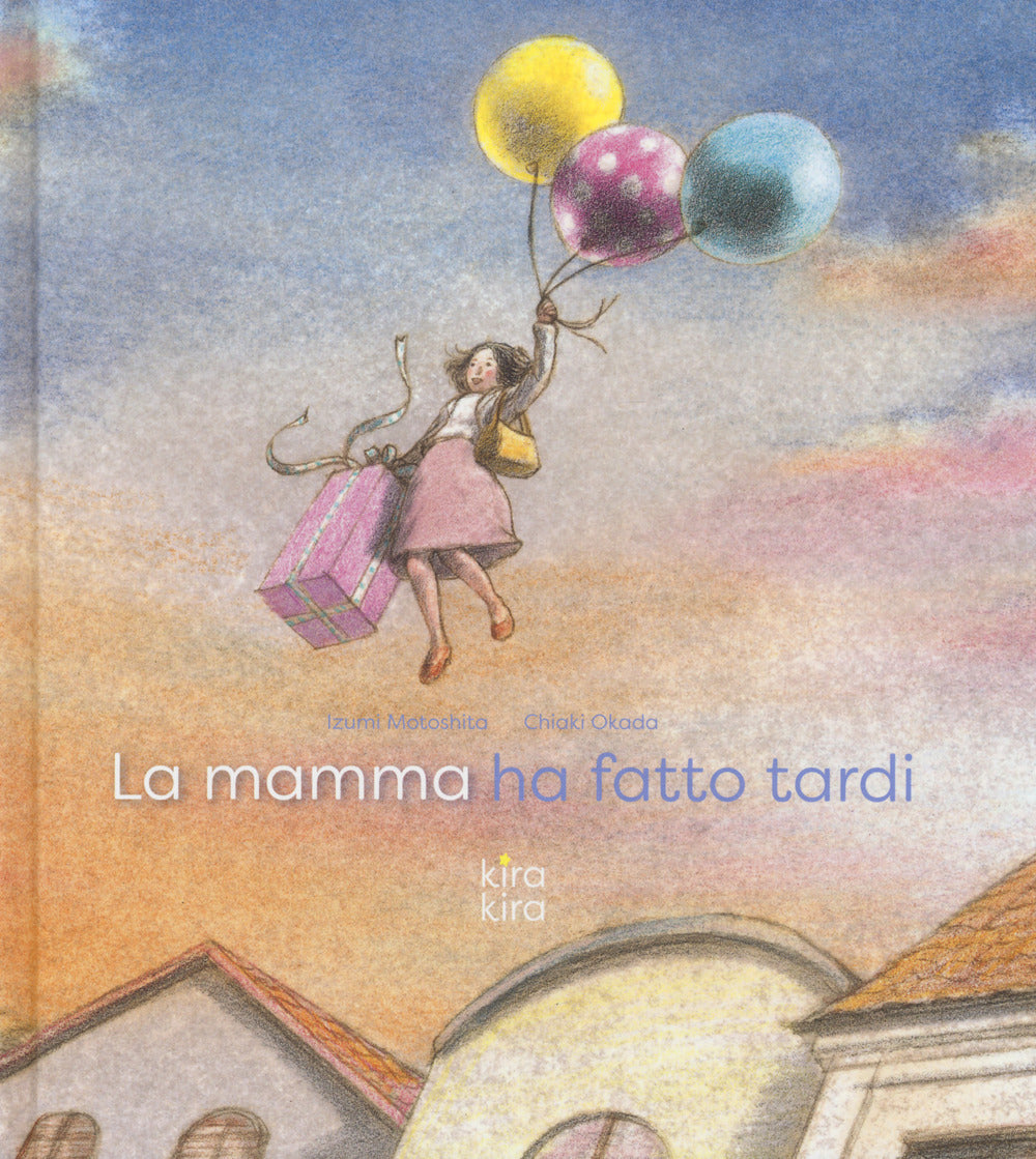 La mamma ha fatto tardi. Ediz. a colori.