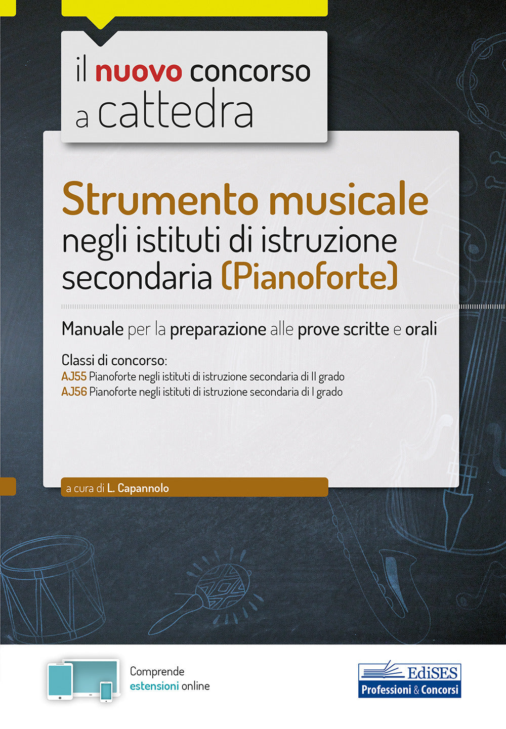 Strumento musicale negli istituti di istruzione secondaria (pianoforte). Manuale per la preparazione alle prove scritte e orali. Con espansione online.