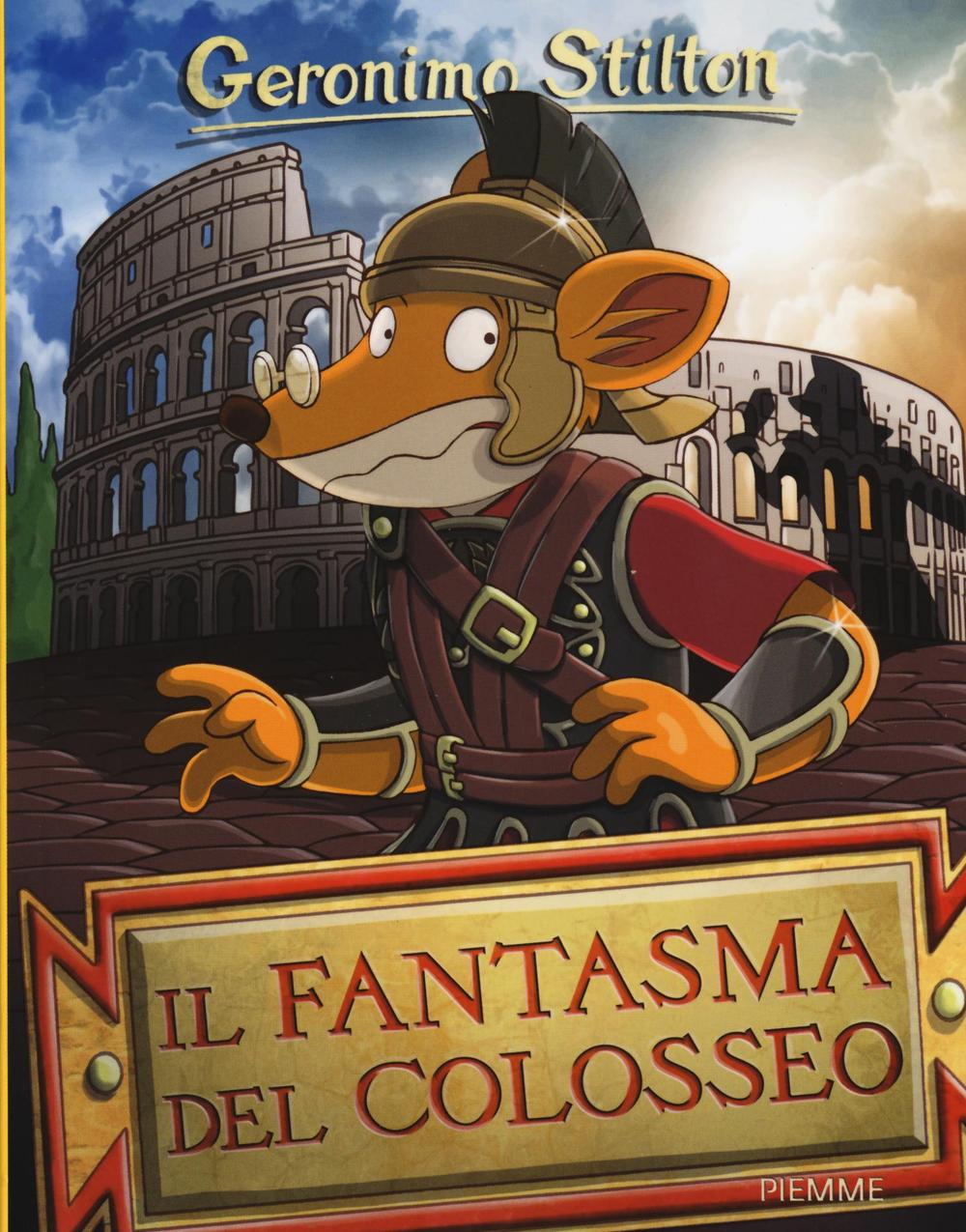 Il fantasma del Colosseo. Ediz. illustrata.