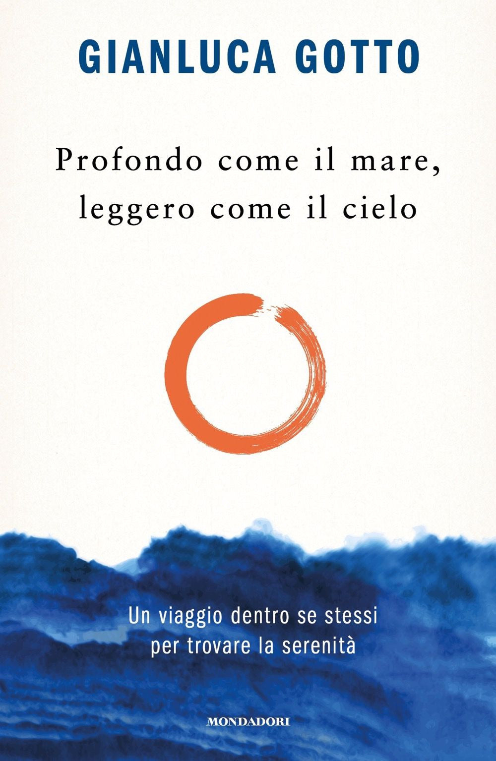 Profondo come il mare, leggero come il cielo. Un viaggio dentro se stessi per trovare la serenità.