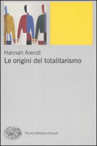 Le origini del totalitarismo.