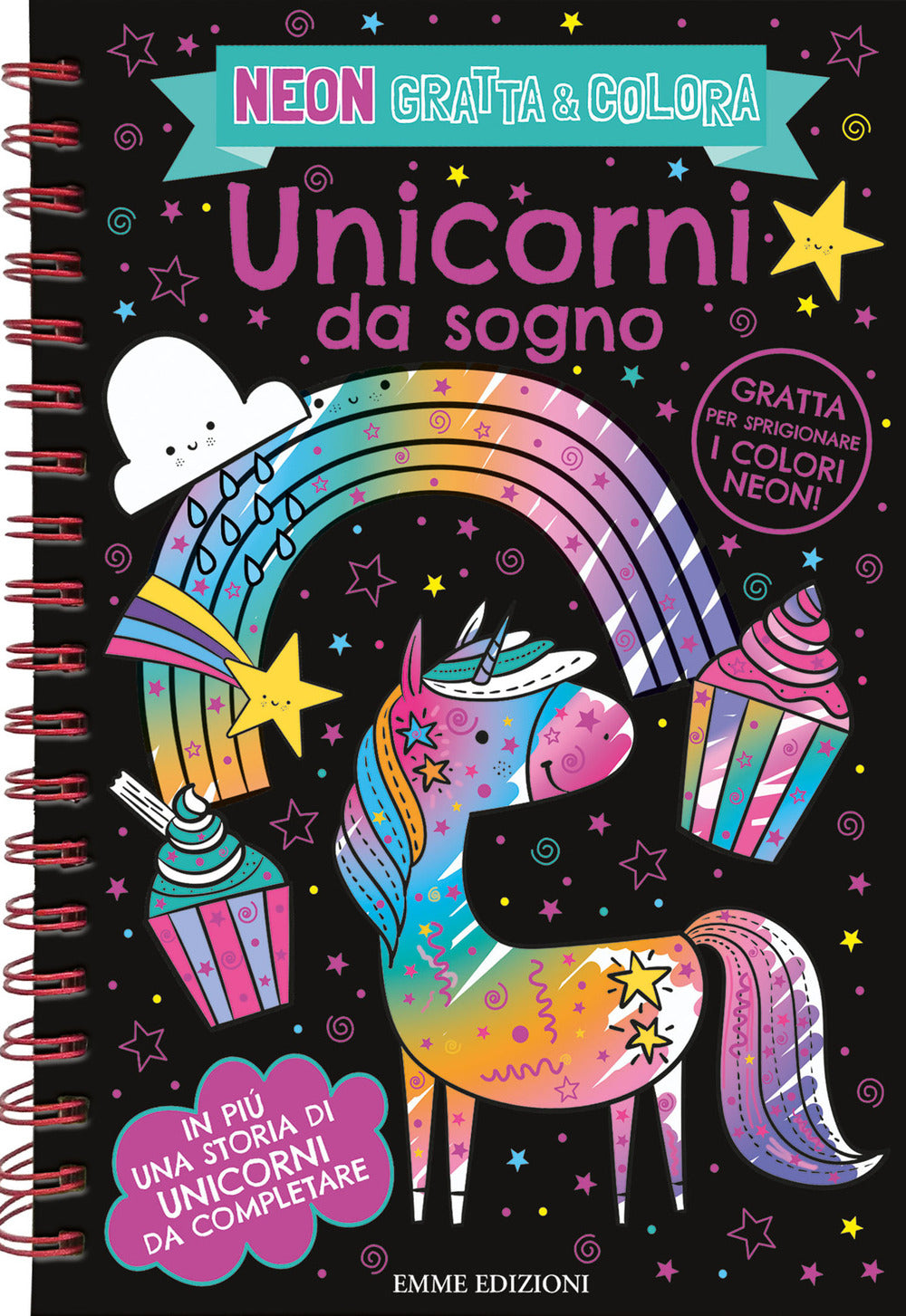 Unicorni da sogno. Neon gratta e colora. Ediz. illustrata. Con matita in legno per grattare