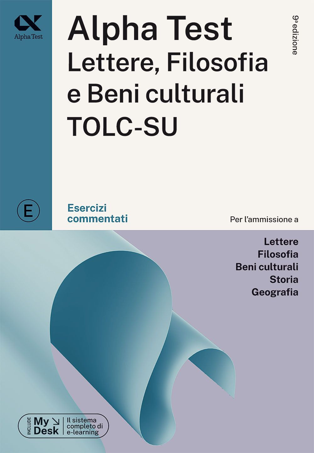 Alpha Test Lettere, Filosofia e Beni Culturali TOLC-SU. Esercizi commentati. Ediz. MyDesk. Con espansione online.