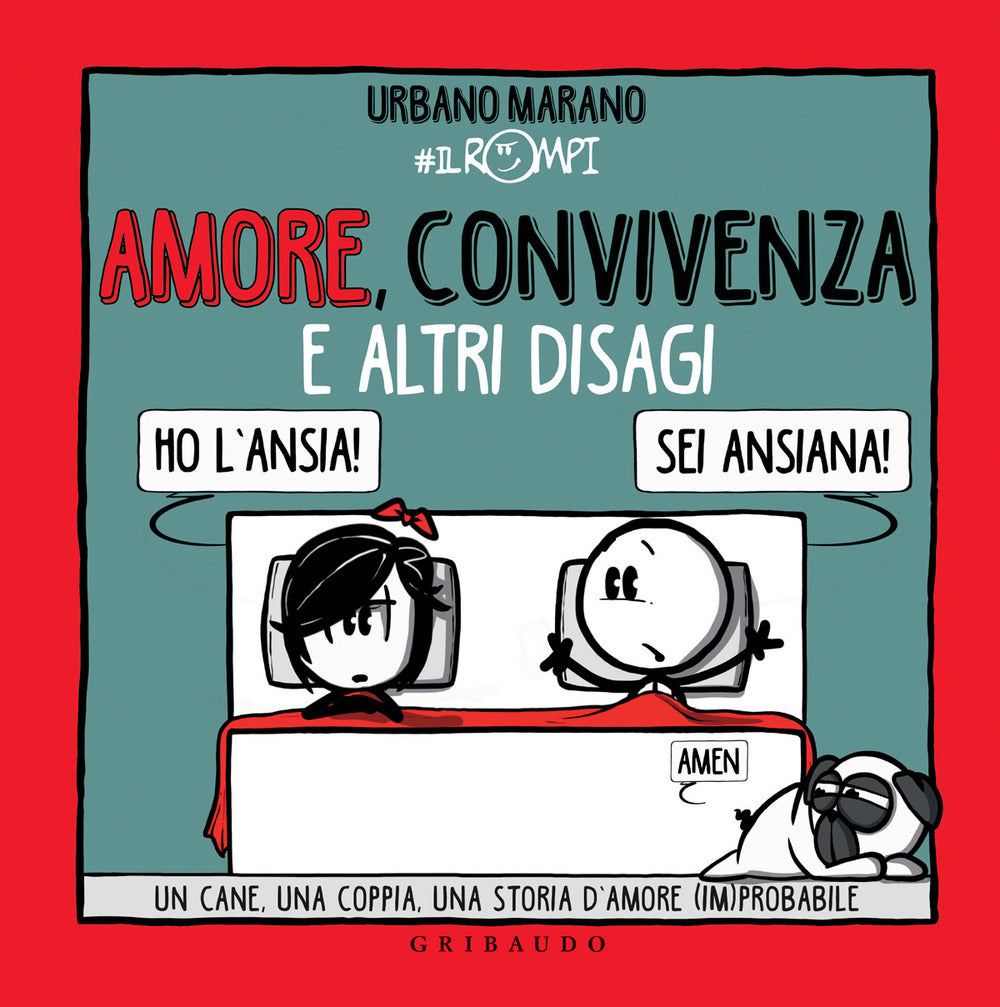 Amore, convivenza e altri disagi. Un cane, una coppia, una storia d'amore (im)probabile.