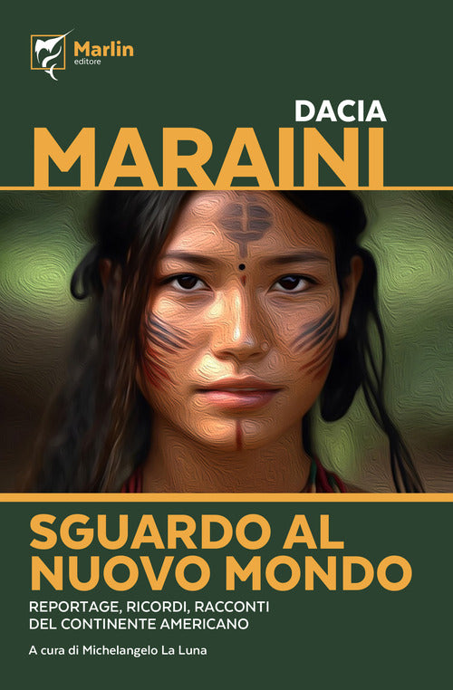 Sguardo al Nuovo Mondo. Reportage, ricordi, racconti del continente americano