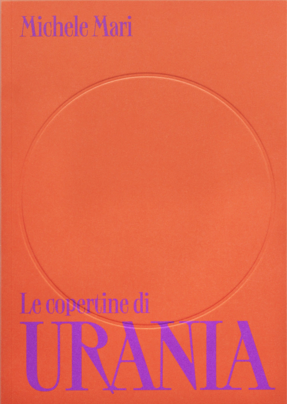 Le copertine di Urania. Ediz. a colori