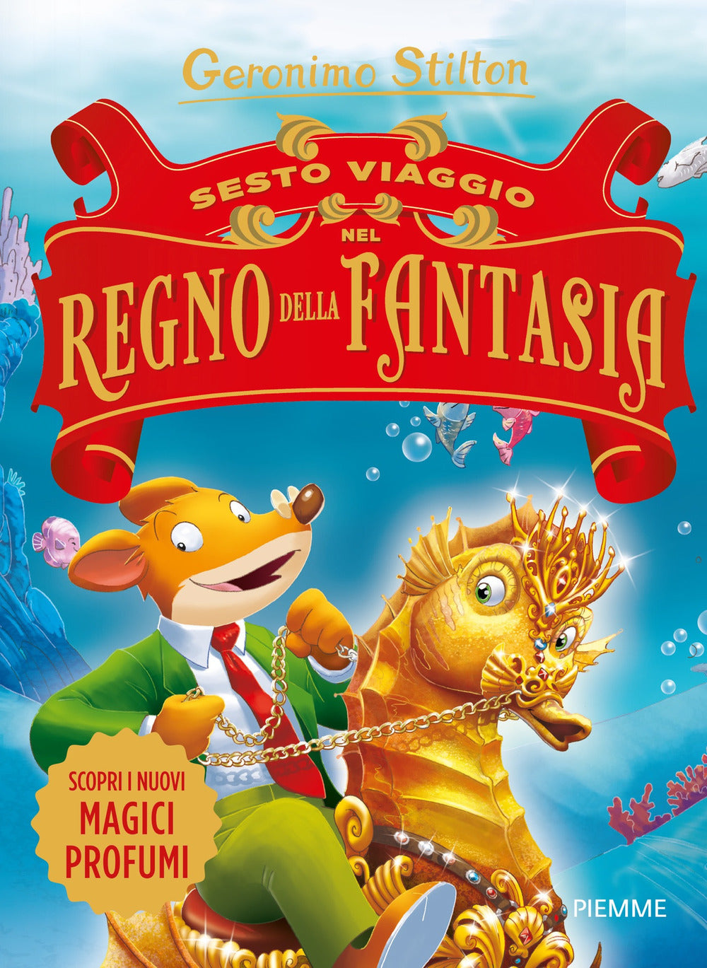 Sesto viaggio nel Regno della Fantasia.
