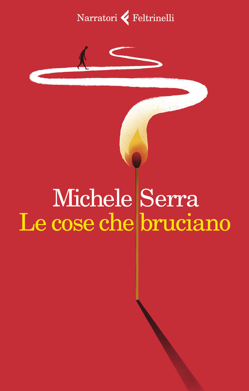 Le cose che bruciano.