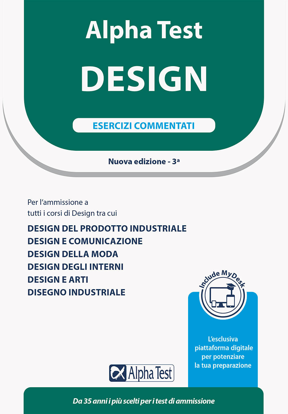 Alpha Test. Design. Esercizi commentati. Con MyDesk.