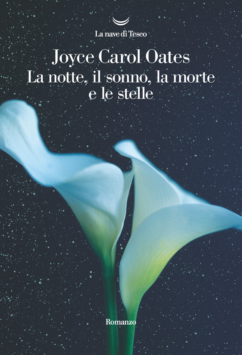 La notte, il sonno, la morte e le stelle.