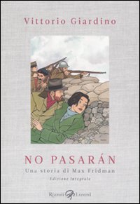No pasarán. Una storia di Max Fridman. Ediz. integrale.