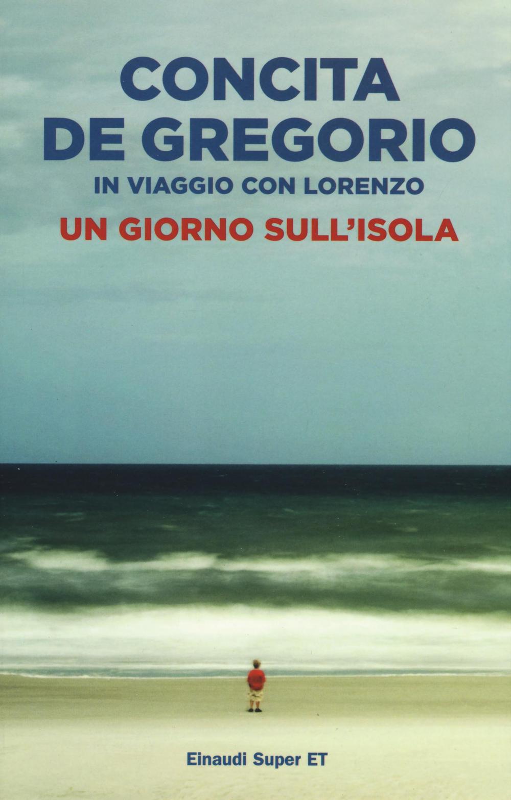 Un giorno sull'isola. In viaggio con Lorenzo.