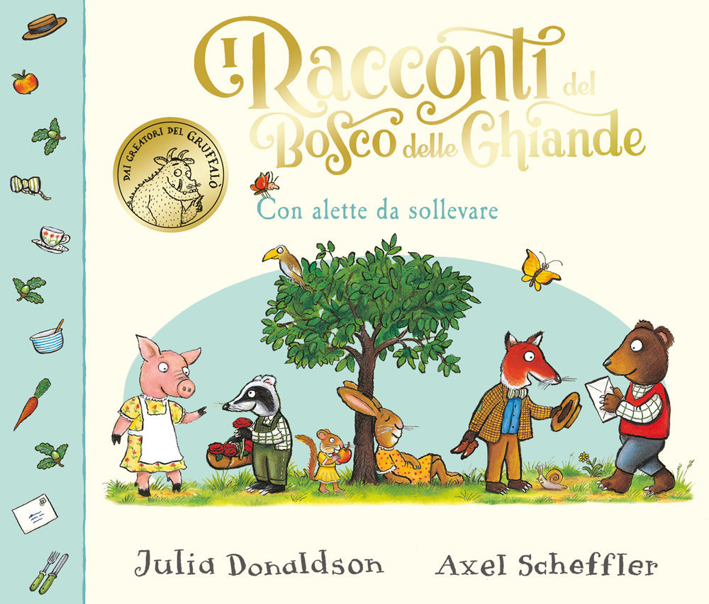 I racconti del Bosco delle Ghiande. Ediz. a colori.
