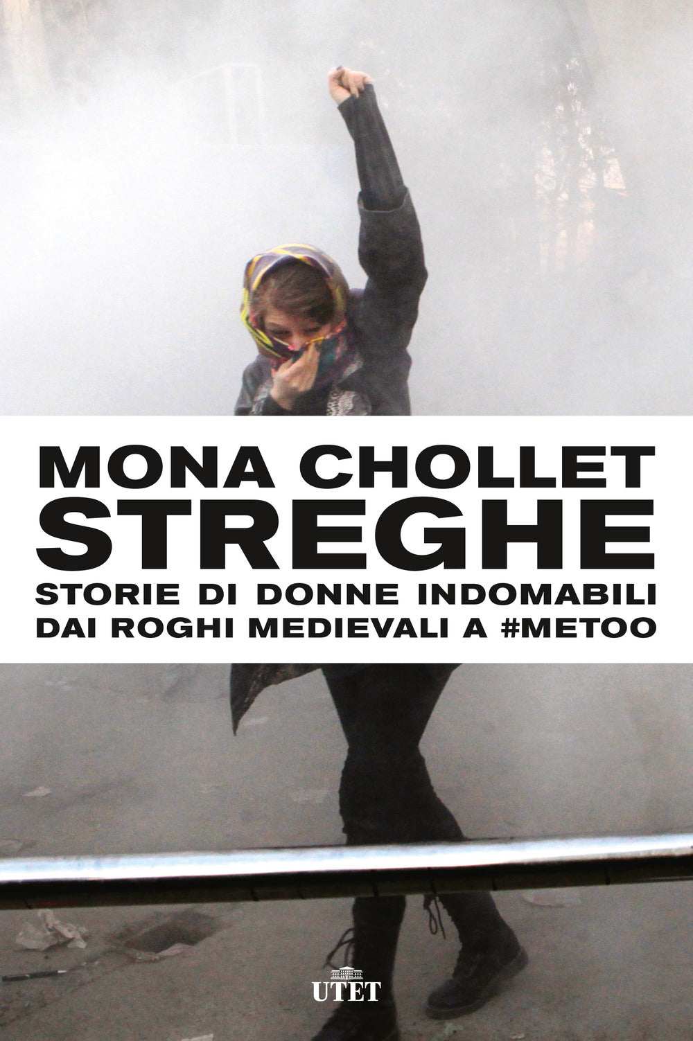 Streghe. Storie di donne indomabili dai roghi medievali a #MeToo.