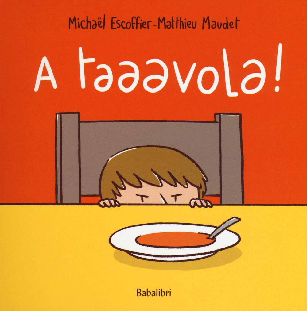 A taaavola! Ediz. a colori.