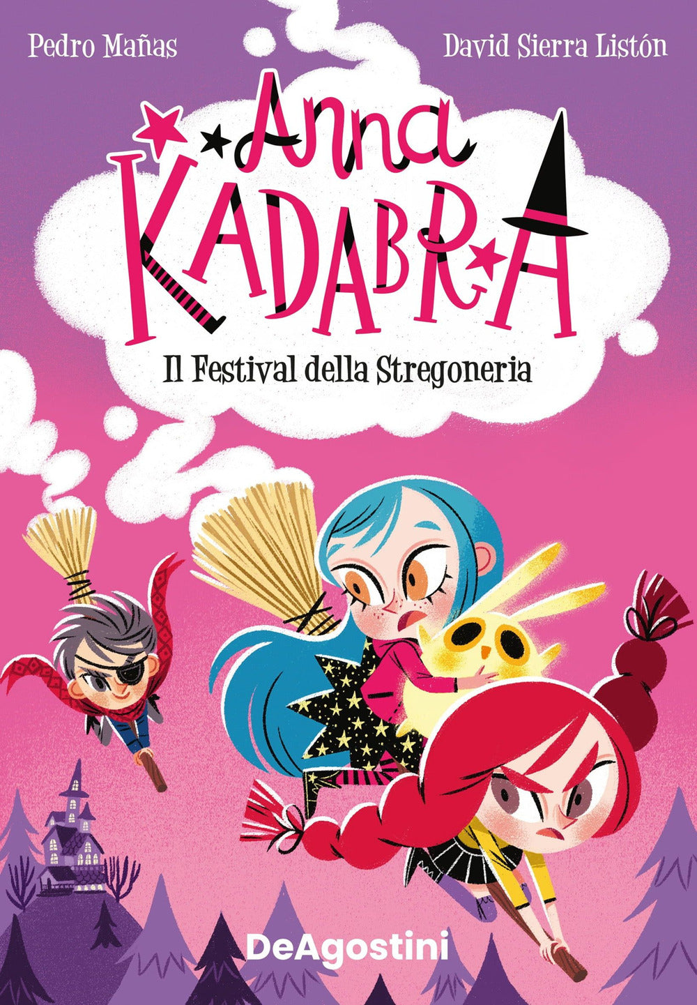 Il festival della stregoneria. Anna Kadabra.
