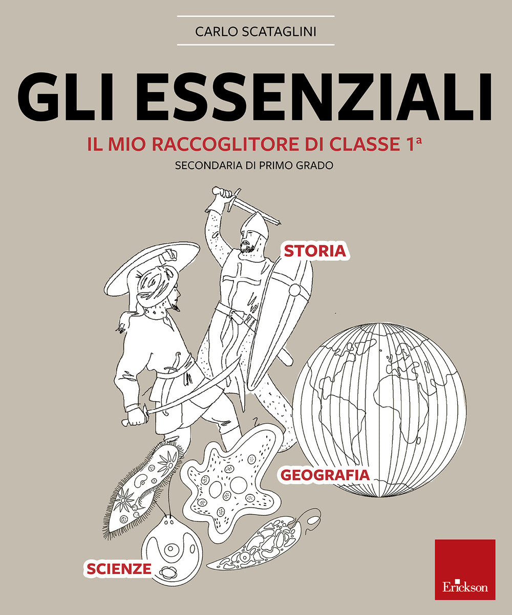 Gli essenziali. Il mio raccoglitore di classe 1ª. Storia, geografia e scienze.