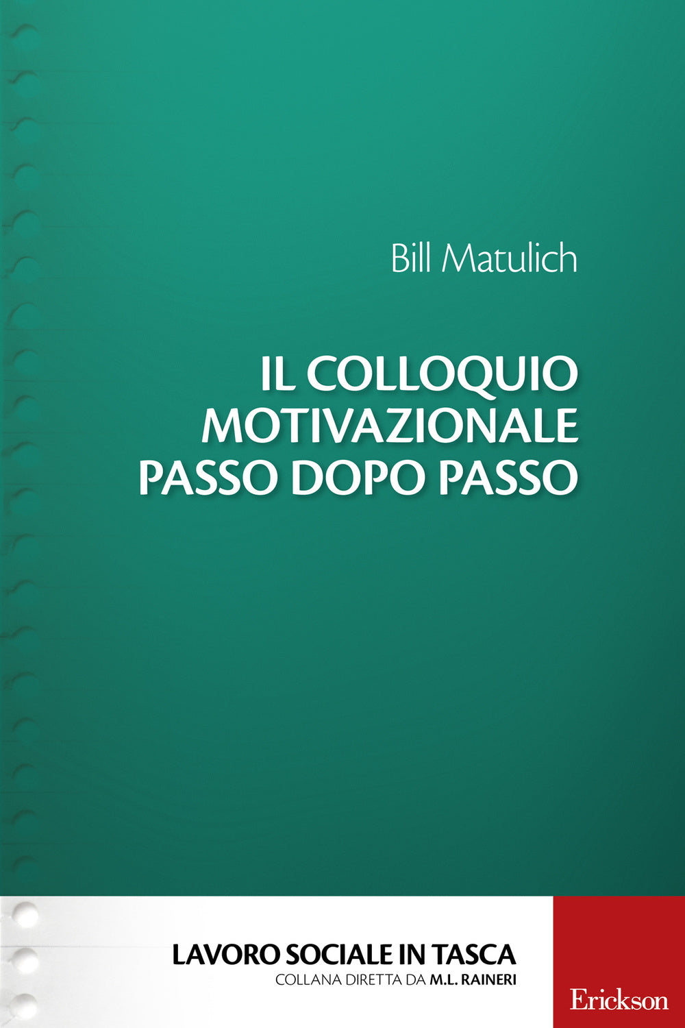 Il colloquio motivazionale passo dopo passo.