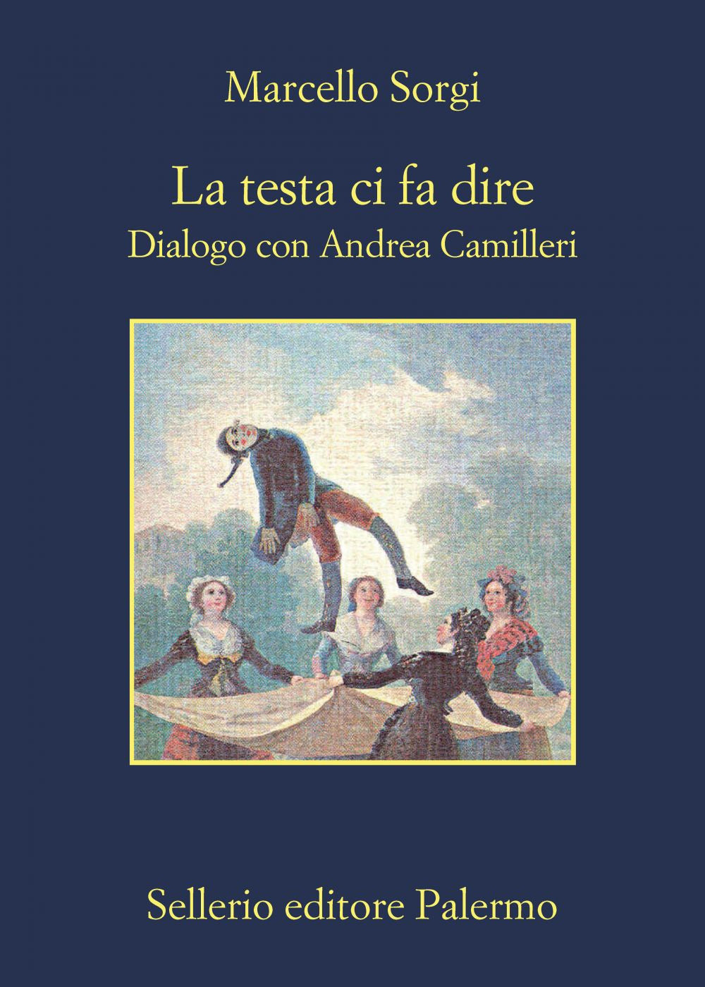 La testa ci fa dire. Dialogo con Andrea Camilleri. Nuova ediz..