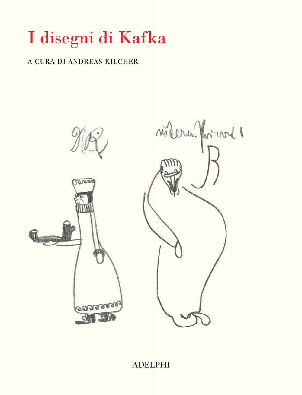 I disegni di Kafka. Ediz. illustrata.