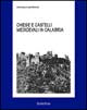 Chiese e castelli medioevali in Calabria.