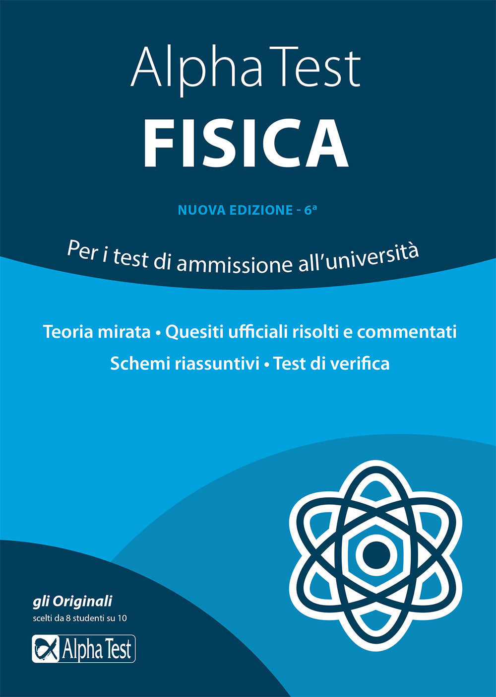 Alpha Test fisica. Per i test di ammissione all'università.