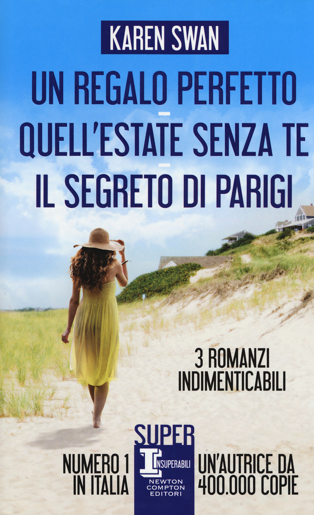 Un regalo perfetto-Quell'estate senza te-Il segreto di Parigi.