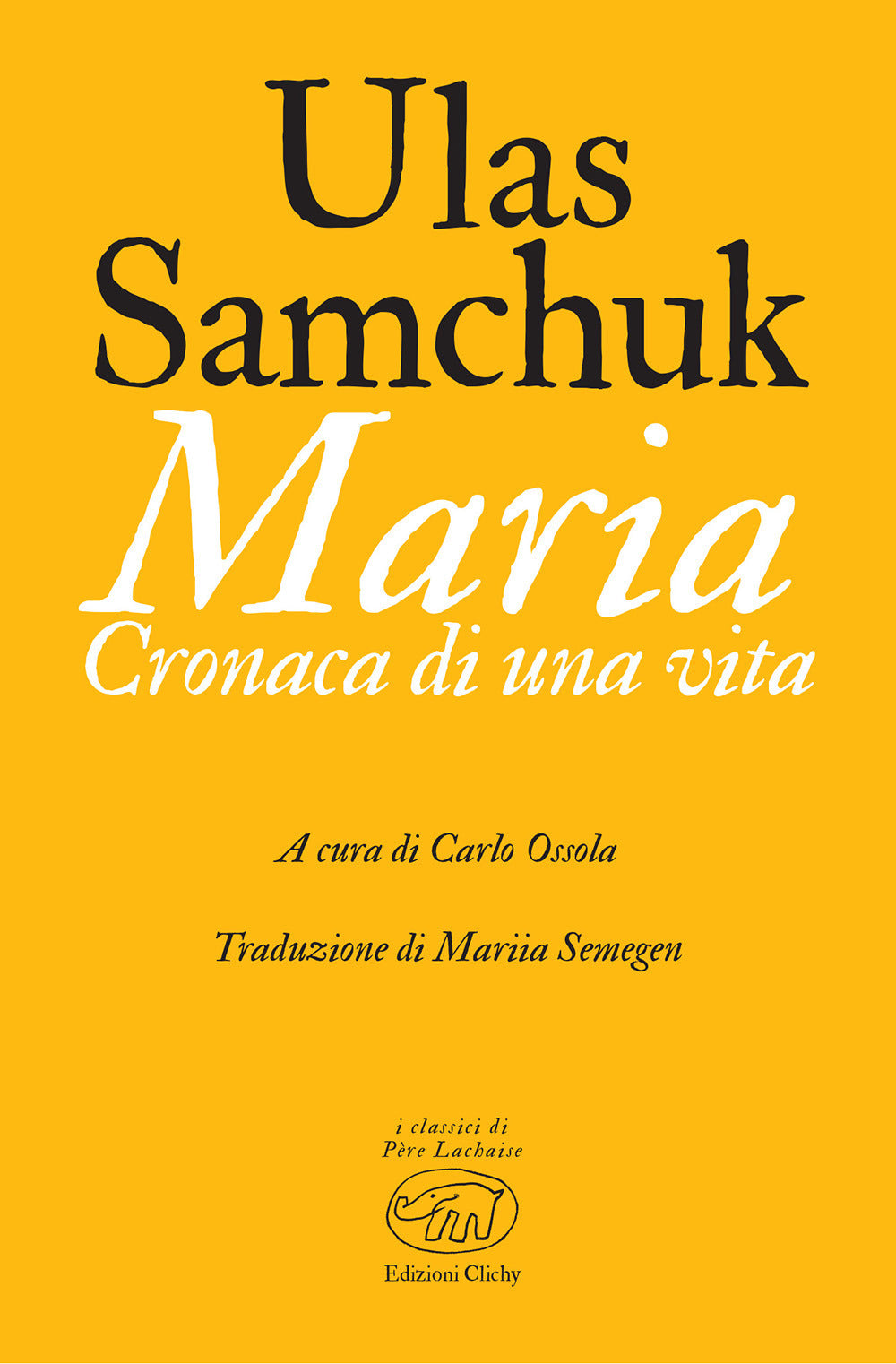 Maria. Cronaca di una vita.
