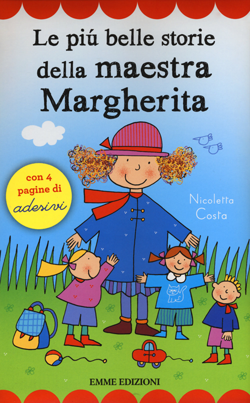 Le più belle storie della maestra Margherita. Con adesivi. Ediz. illustrata.