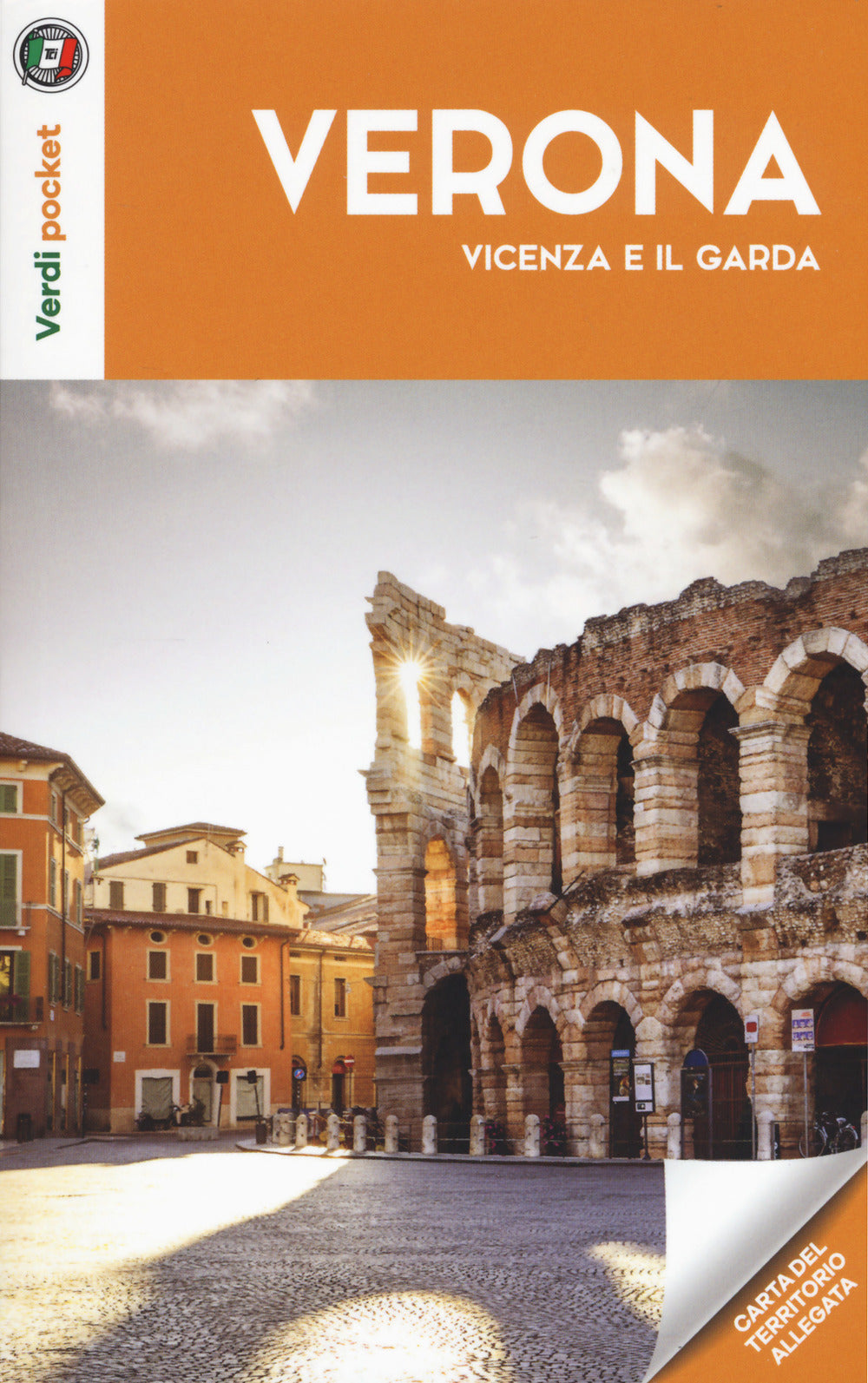 Verona, Vicenza e il Garda. Con Carta geografica ripiegata.
