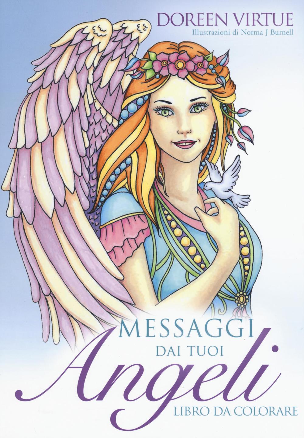 Messaggi dai tuoi angeli. Libro da colorare.