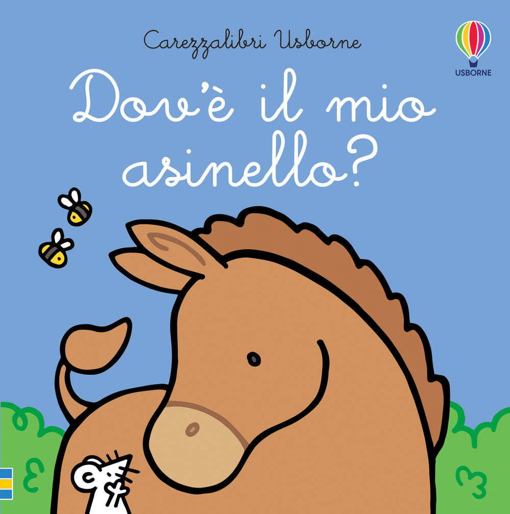 Dov'è il mio asinello? Ediz. a colori.