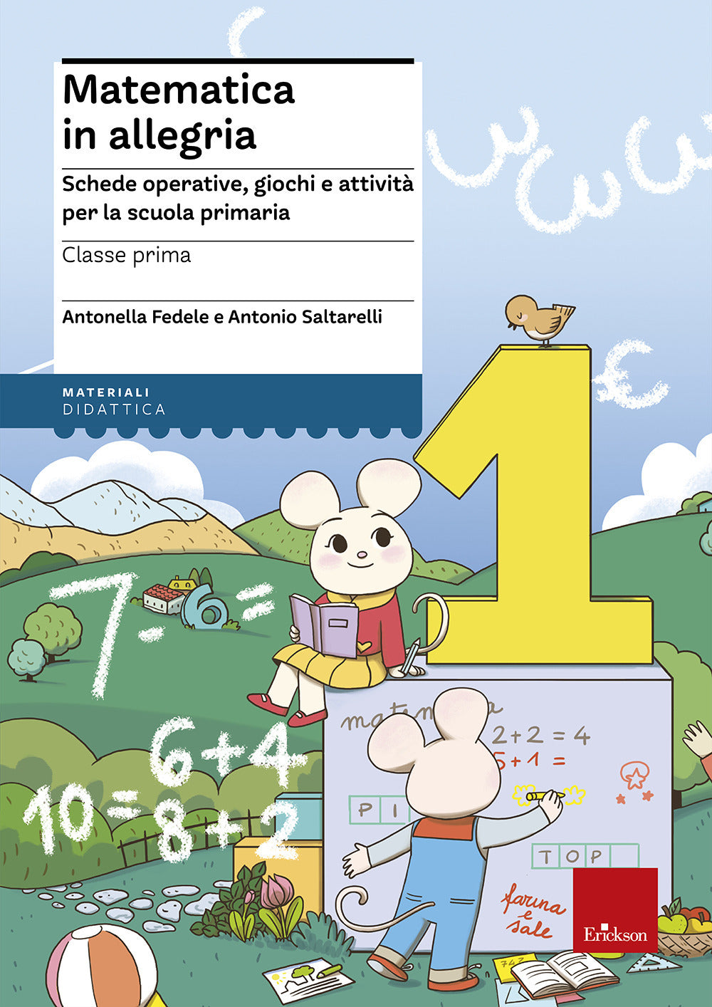 Matematica in allegria. Schede operative, giochi e attività per la scuola primaria. Per la 1ª classe elementare.