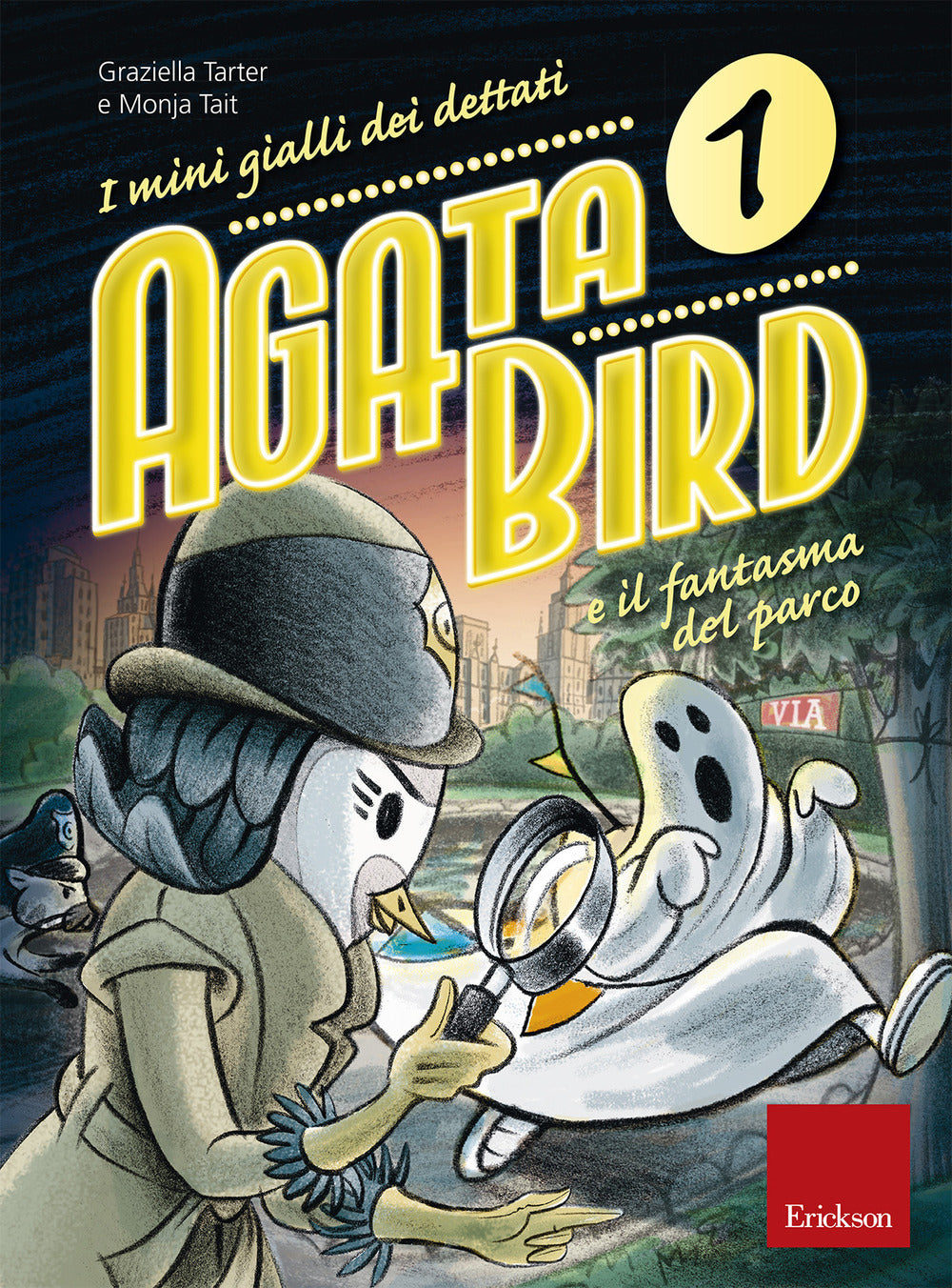 Agata Bird e il fantasma del parco. I minigialli dei dettati. Con adesivi.