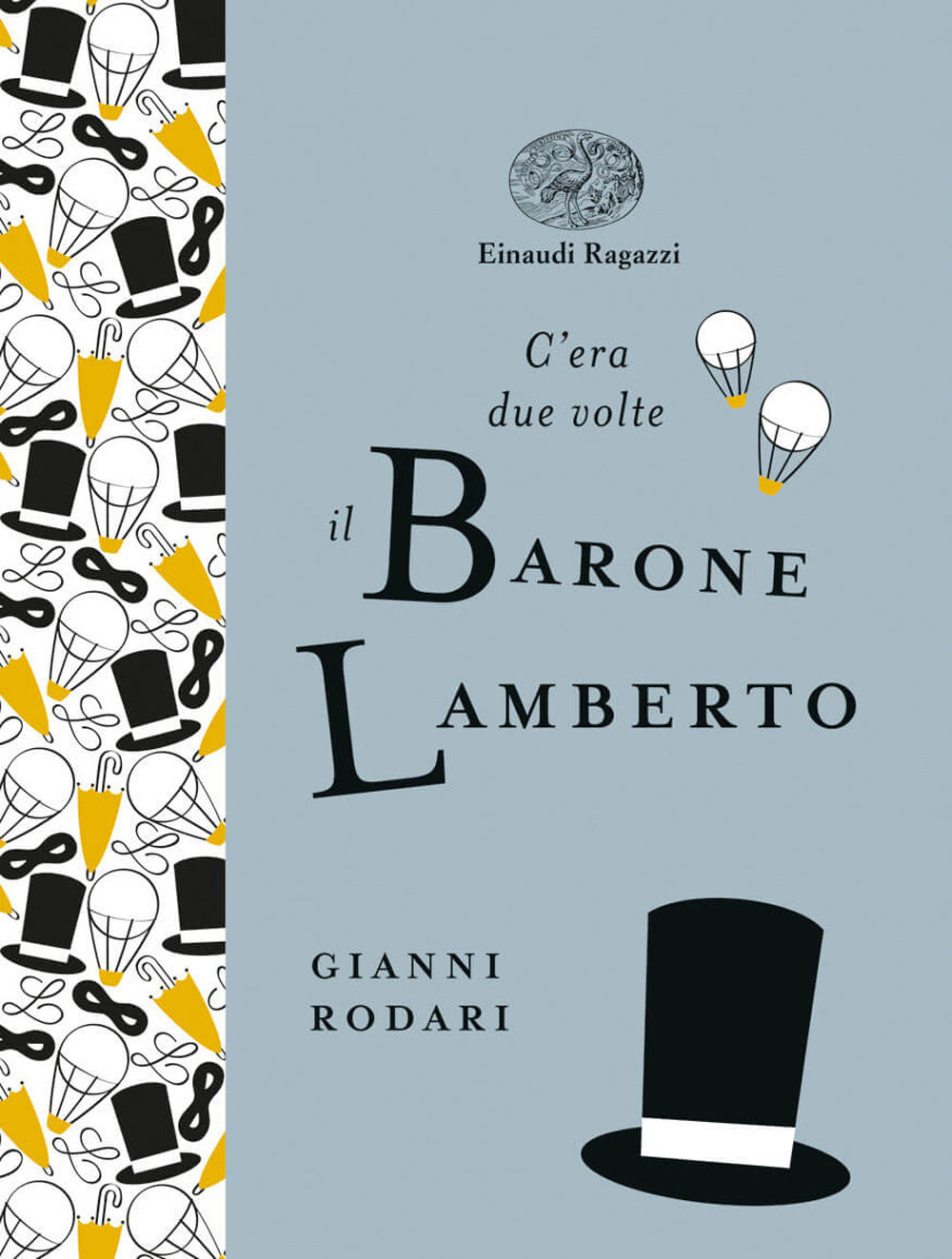C'era due volte il barone Lamberto. Ediz. a colori. Ediz. deluxe.