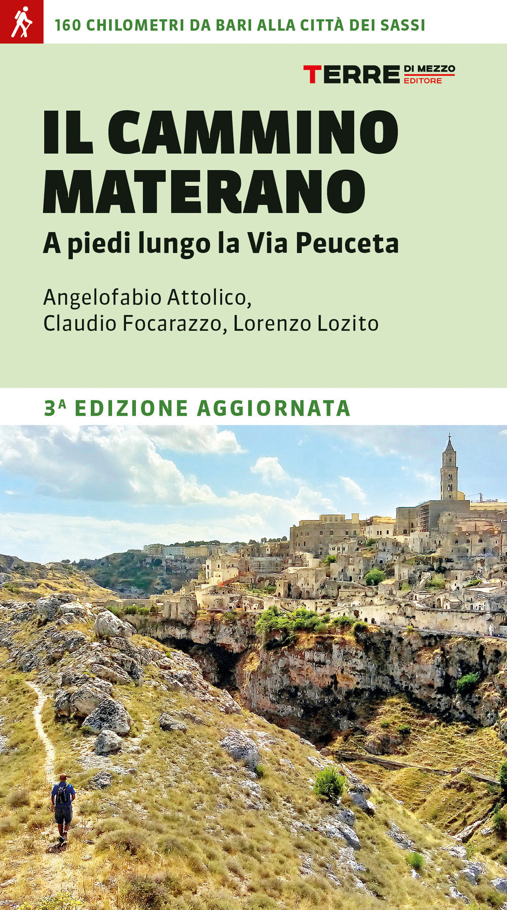 Il cammino materano. A piedi lungo la Via Peuceta.