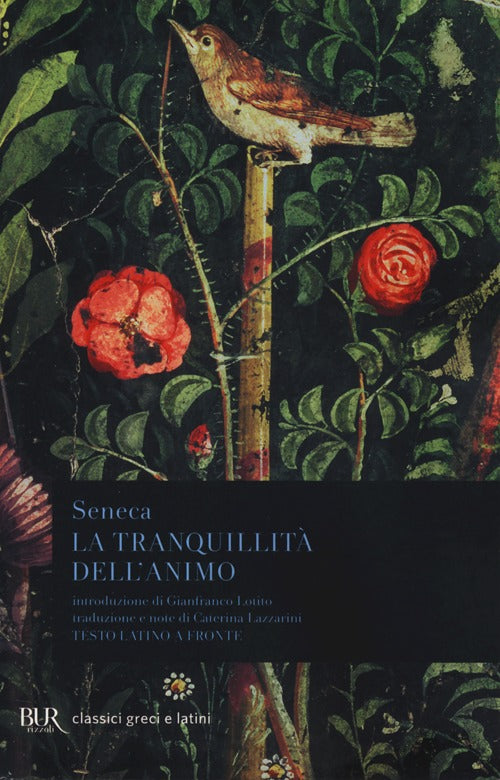 La tranquillità dell'animo. Testo latino a fronte.