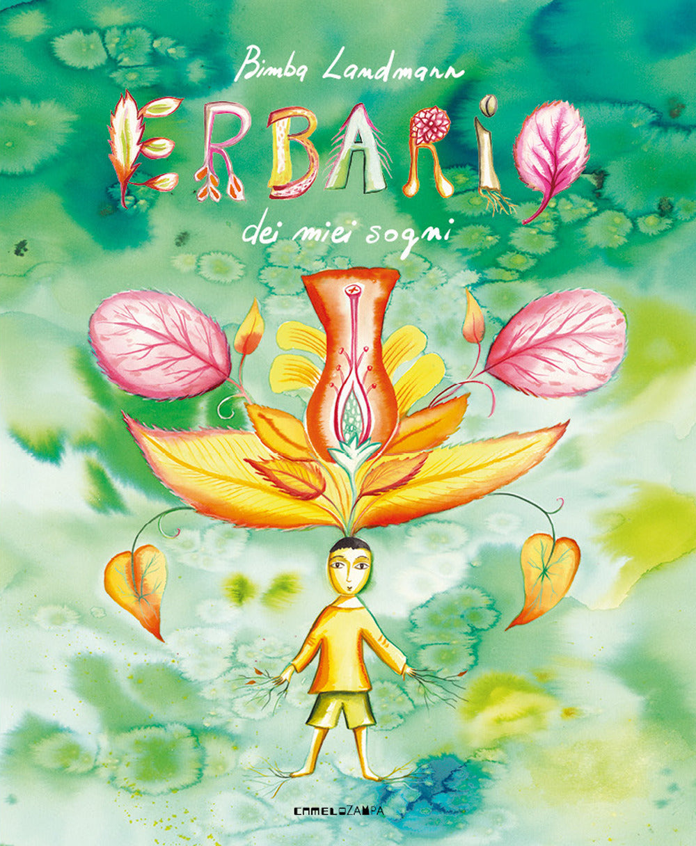 Erbario dei miei sogni. Ediz. a colori.