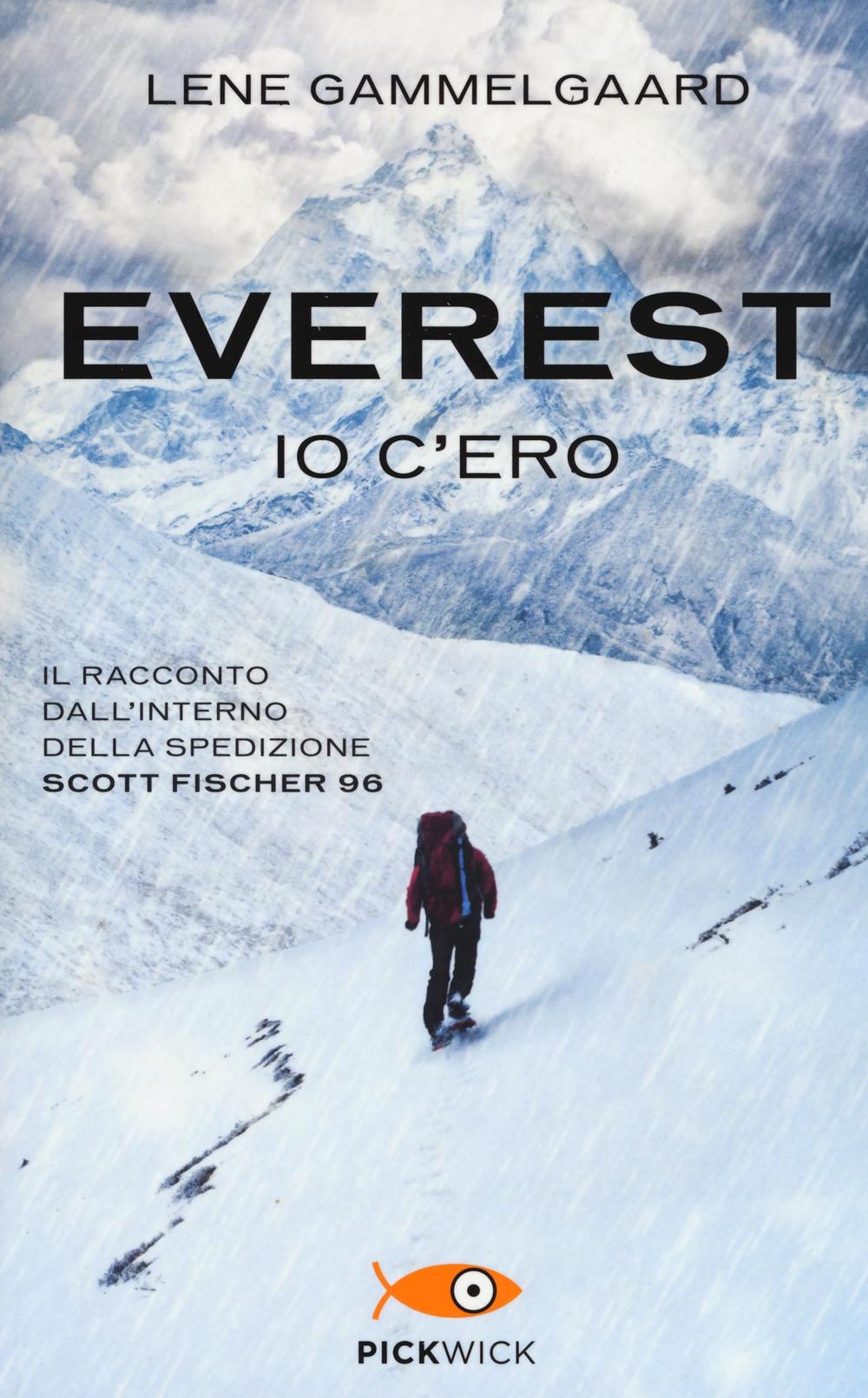 Everest. Io c'ero. Il racconto dall'interno della spedizione Scott Fischer 96.