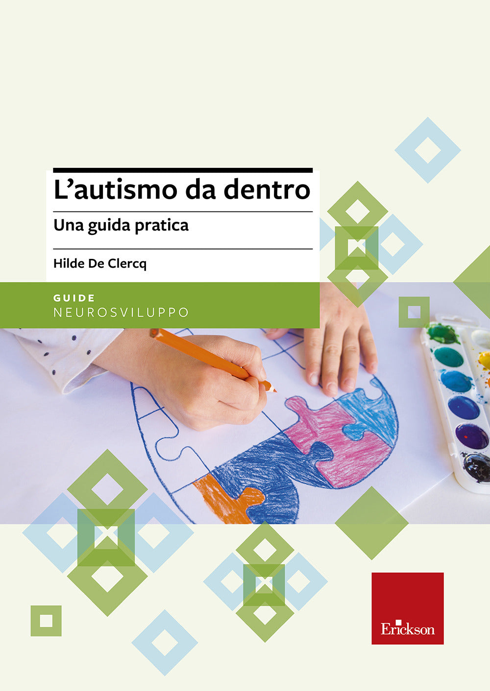 L'autismo da dentro. Una guida pratica.