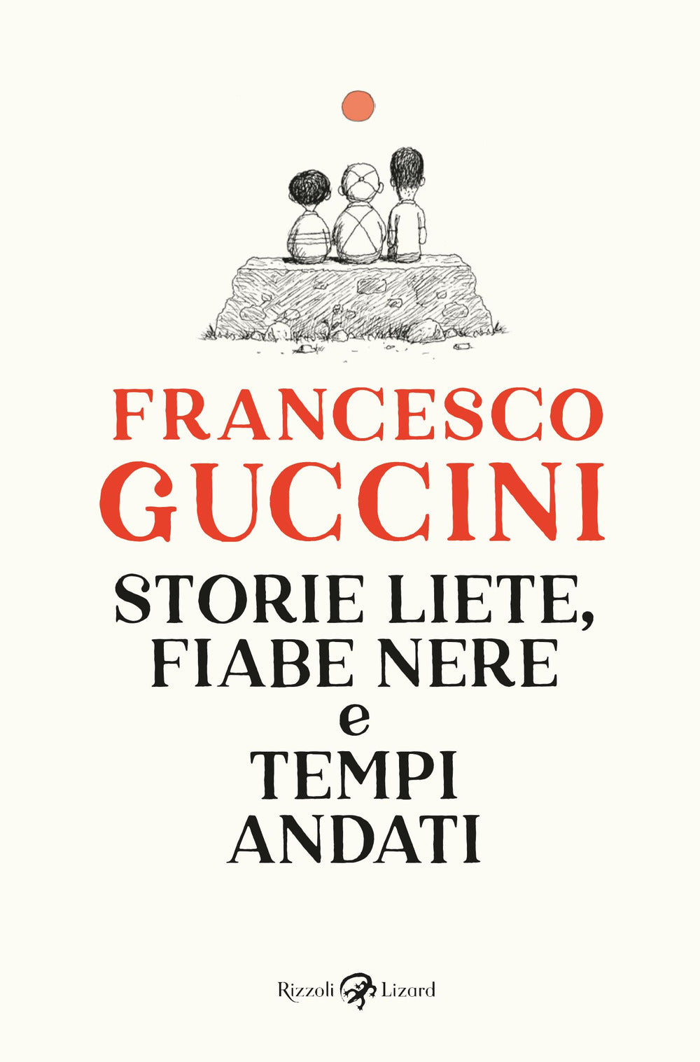 Storie liete, fiabe nere e tempi andati.