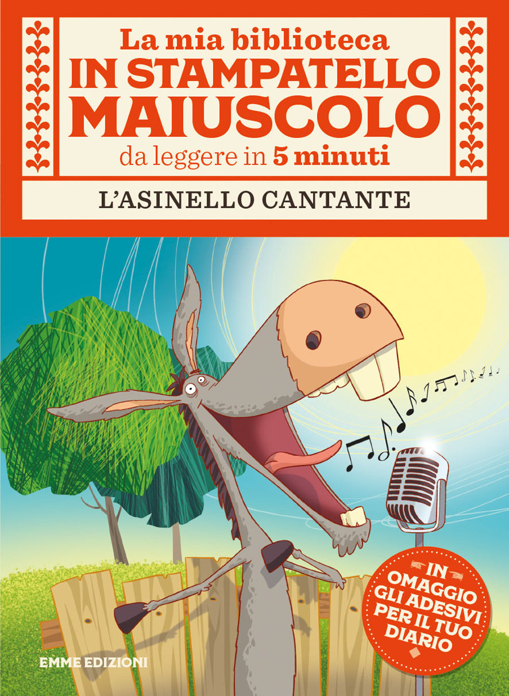 L'asinello cantante. Stampatello maiuscolo. Ediz. a colori.