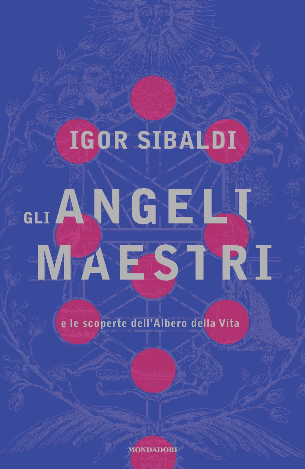 Gli angeli maestri e le scoperte dell'Albero della Vita.
