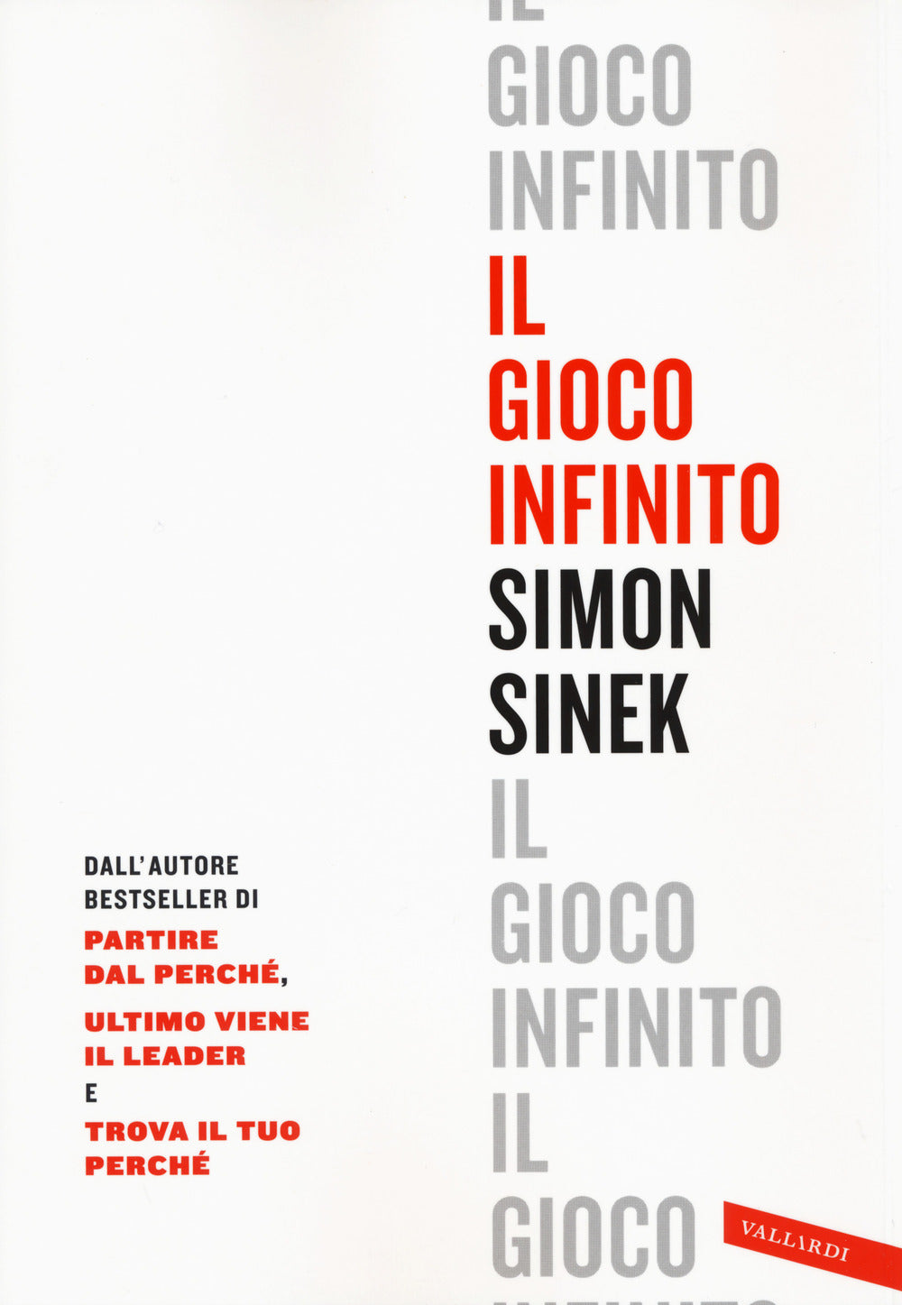Il gioco infinito.
